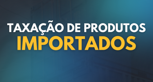 (Português do Brasil) Taxação de Produtos Importados